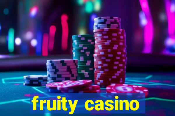 fruity casino