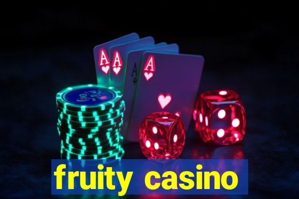 fruity casino