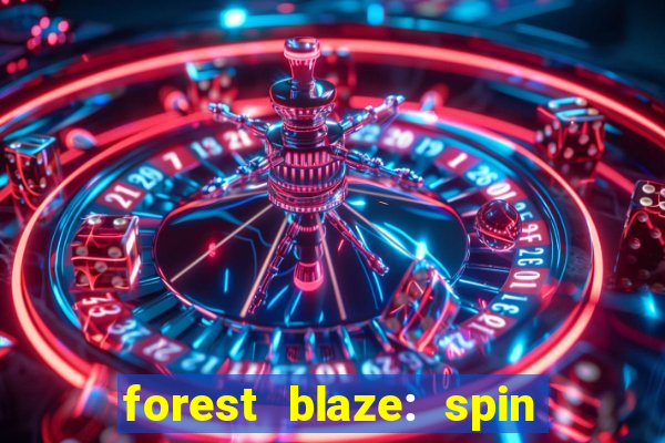 forest blaze: spin lucky ball