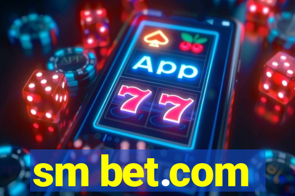 sm bet.com