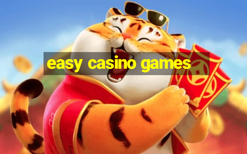 easy casino games