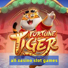 all casino slot games