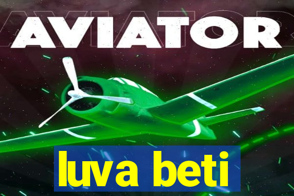 luva beti