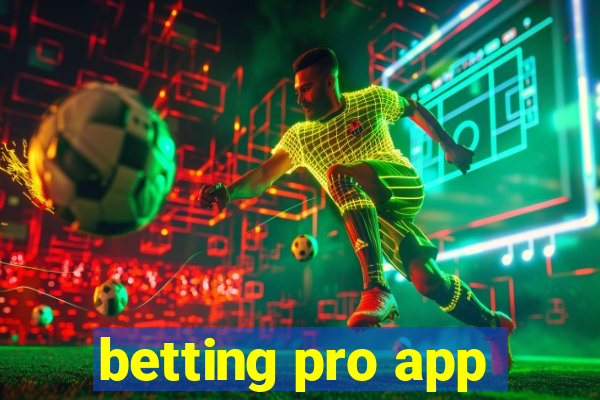 betting pro app