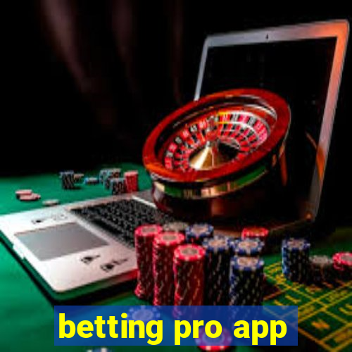 betting pro app