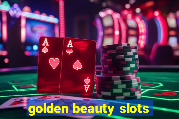 golden beauty slots