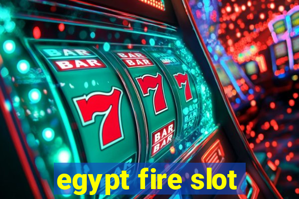 egypt fire slot