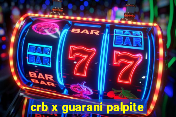 crb x guarani palpite