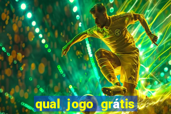 qual jogo grátis que ganha dinheiro