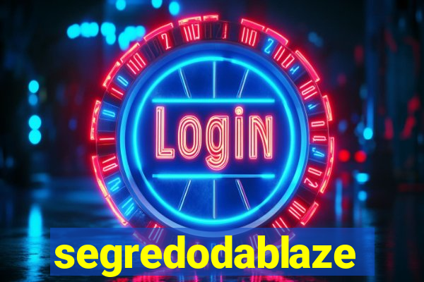 segredodablaze