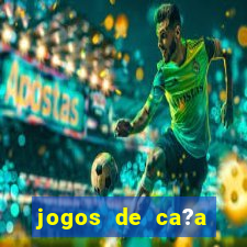 jogos de ca?a níquel online