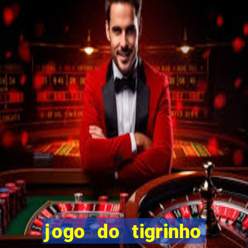 jogo do tigrinho com b么nus