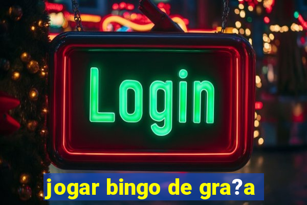 jogar bingo de gra?a