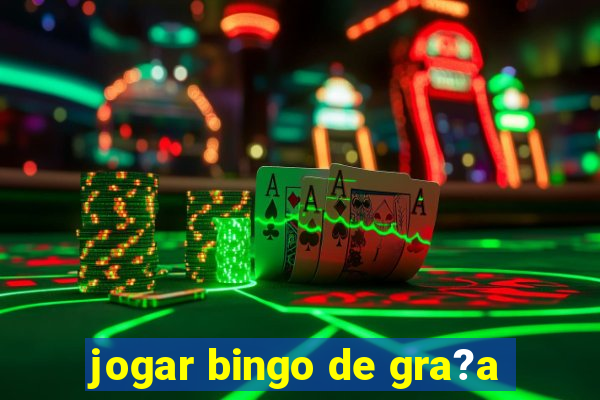 jogar bingo de gra?a