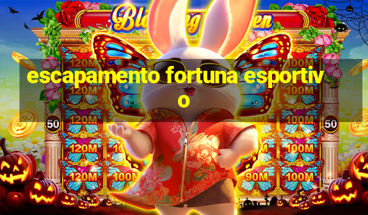 escapamento fortuna esportivo