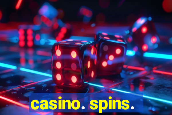 casino. spins.