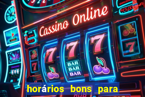 horários bons para jogar fortune tiger