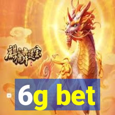 6g bet