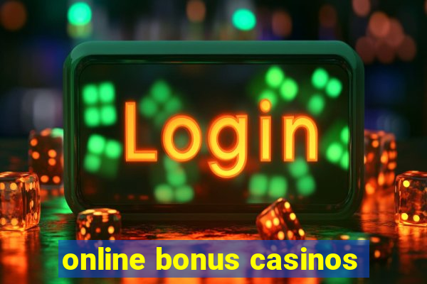 online bonus casinos