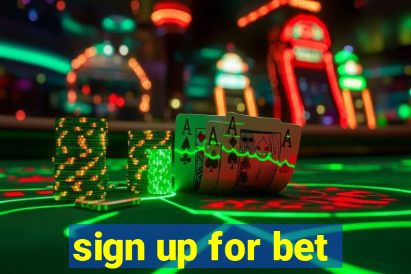 sign up for bet