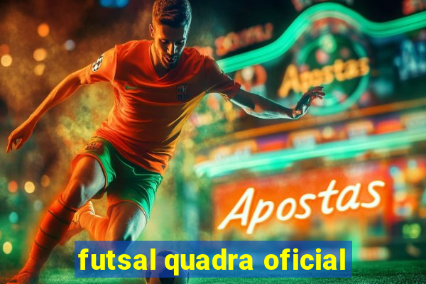 futsal quadra oficial