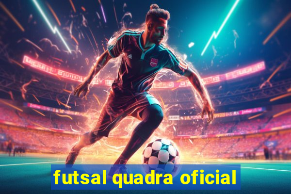 futsal quadra oficial