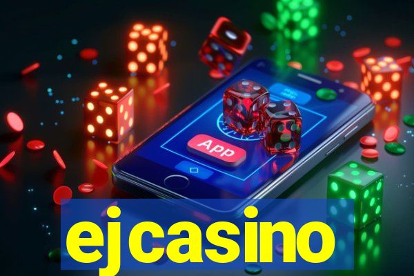 ejcasino