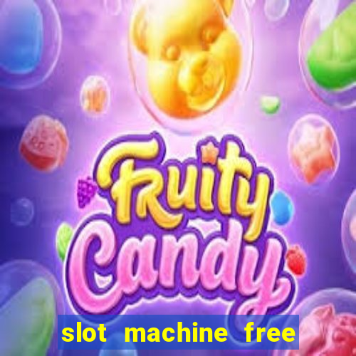 slot machine free on line