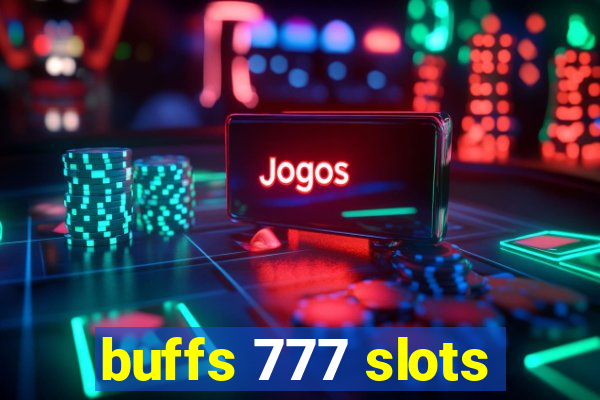 buffs 777 slots