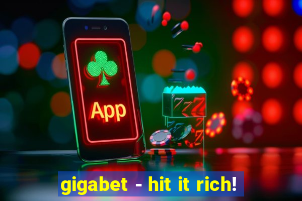 gigabet - hit it rich!