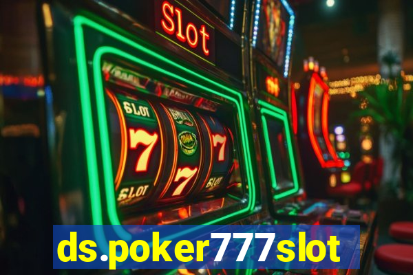 ds.poker777slots.com