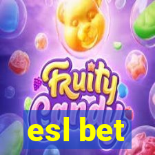 esl bet