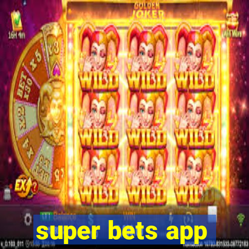 super bets app