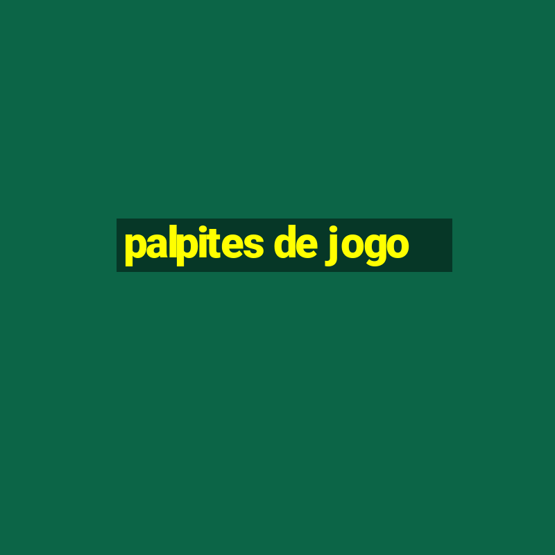 palpites de jogo