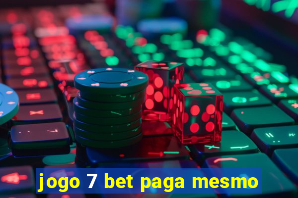 jogo 7 bet paga mesmo