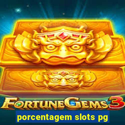 porcentagem slots pg