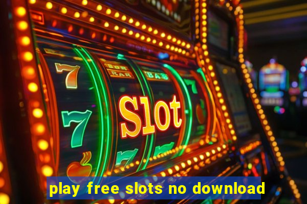 play free slots no download