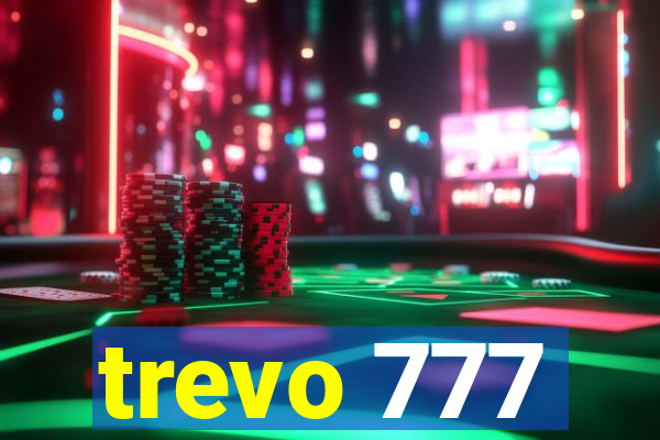 trevo 777