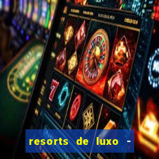 resorts de luxo - slots 49 pubg