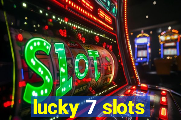 lucky 7 slots