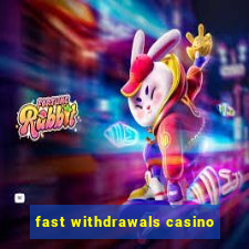 fast withdrawals casino