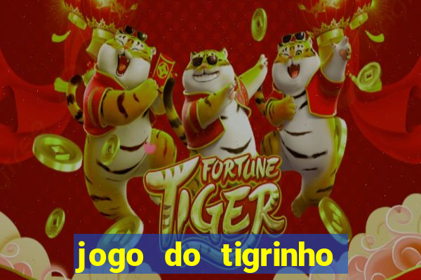 jogo do tigrinho depósito mínimo r$ 5