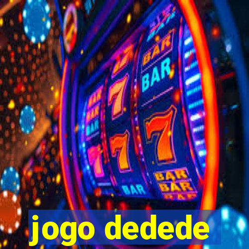 jogo dedede