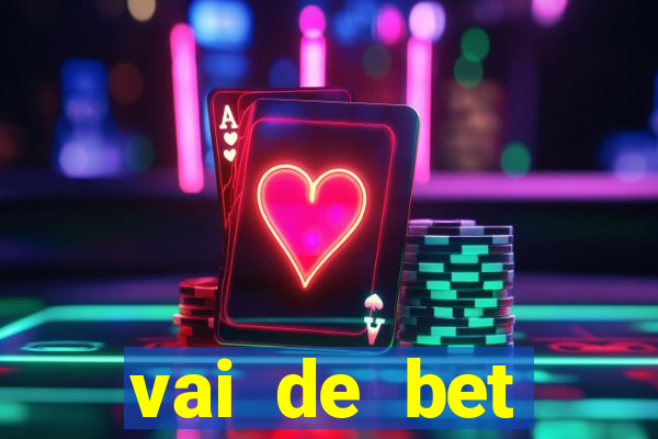 vai de bet download apk