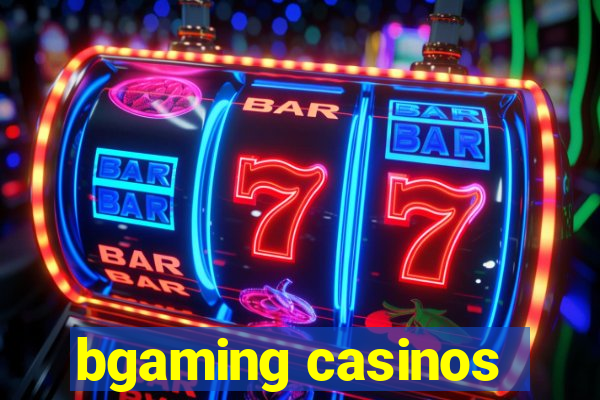 bgaming casinos