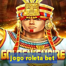 jogo roleta bet