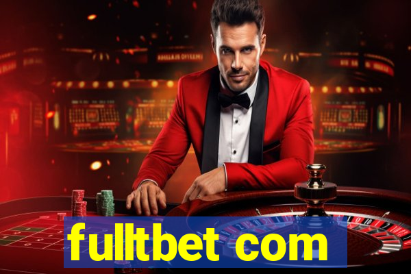 fulltbet com