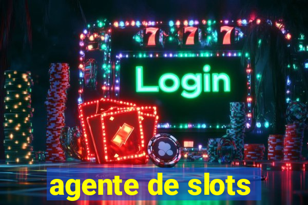 agente de slots