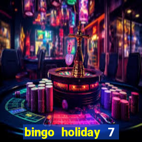 bingo holiday 7 paga de verdade