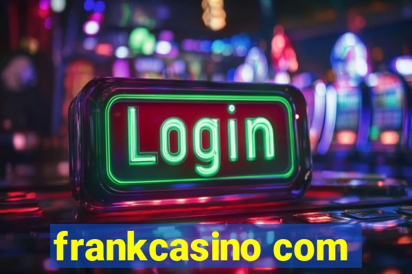 frankcasino com